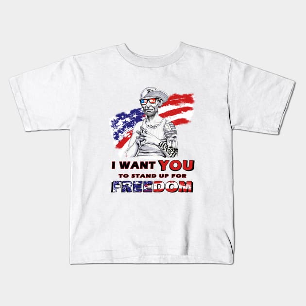 I want YOU to stand up for your FREEDOM - American Patriot Design Kids T-Shirt by Mr.TrendSetter